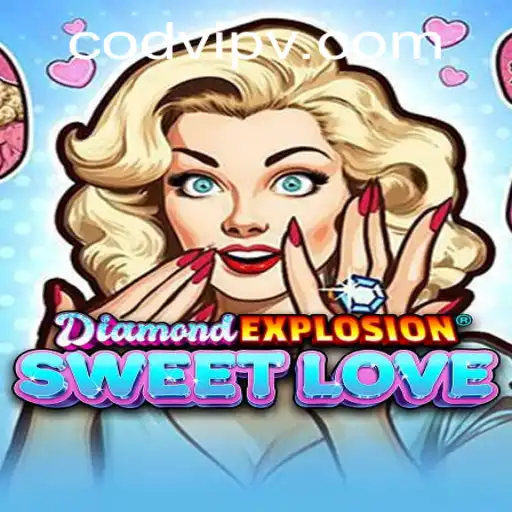 Embark on a Thrilling Adventure with DiamondExplosionSweetLove and Discover Codvip Features